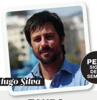  ??  ?? Hugo Silva