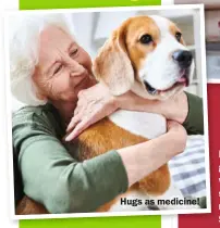  ?? ?? Hugs as medicine!