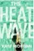  ??  ?? Pre-order ‘The Heatwave’ by Kate Riordan now (£7.99, Michael Joseph)