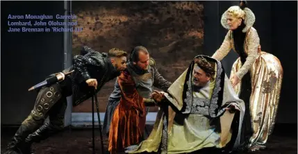  ??  ?? Aaron Monaghan Garreth Lombard, John Olohan and Jane Brennan in ‘Richard III’