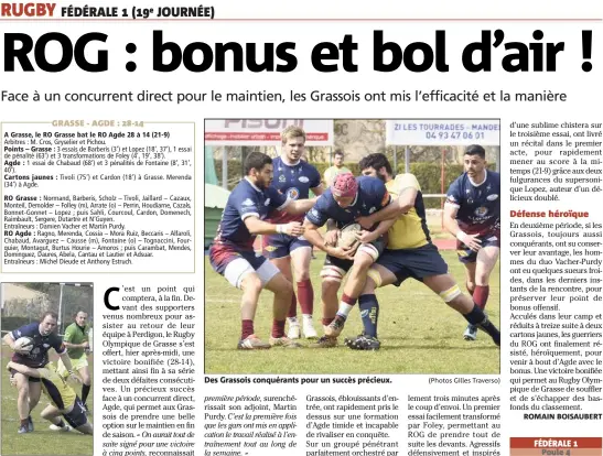  ?? (Photos Gilles Traverso) journée ?? Un pas en avant vers le maintien pour le ROG. Des Grassois conquérant­s pour un succès précieux.