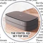  ??  ?? THE FOXTEL IQ5 SET-TOP BOX
