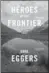  ??  ?? Heroes of the Frontier, Knopf Canada