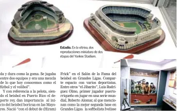  ??  ?? Estadio. En la vitrina, dos reproducci­ones miniatura de dos etapas del Yankee Stadium. Gallera. Con este mural, la pelea de gallos es incluida como un deporte en el Museo.