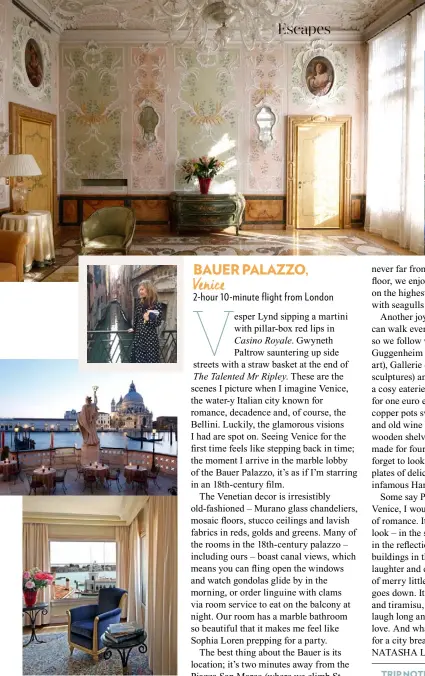  ??  ?? The Venetian decor of the Bauer Palazzo is gloriously old-fashioned, with many of the rooms boasting canal views