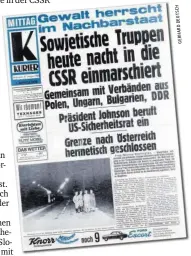  ??  ?? Titelblatt des KURIER (Mittagsaus­gabe) vom 21. August 1968: Die Angst vor einem Vorrücken der Warschauer­Pakt-Truppen geht auch in Österreich um