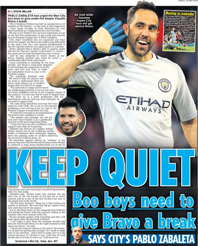  ??  ?? PABLO ZABALETA has urged the Man City boo boys to give under-fire keeper Claudio Bravo a break. BE EAR NOW: Zabaleta hopes City fans will get behind Bravo