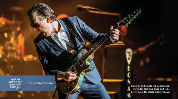  ??  ?? Guitarist and singer Joe Bonamassa, known for blending blues and rock, performs at the Hertz Arena Feb. 19.