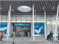  ?? JONATHAN HAYWARD THE CANADIAN PRESS ?? The Vancouver Aquarium has been acquired by Herschend Enterprise­s, which operates several attraction­s across the U.S.