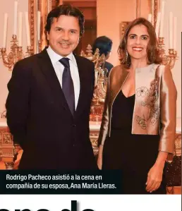  ??  ?? Rodrigo Pacheco asistió a la cena en compañía de su esposa, Ana María Lleras.