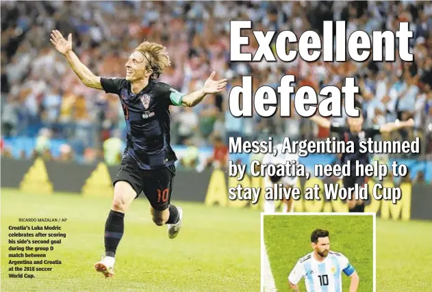  ?? RICARDO MAZALAN / AP ?? Croatia's Luka Modric celebrates after scoring his side's second goal during the group D match between Argentina and Croatia at the 2018 soccer World Cup.