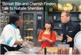  ??  ?? Benoit Blin and Cherish Finden talk to Natalie Sherdian