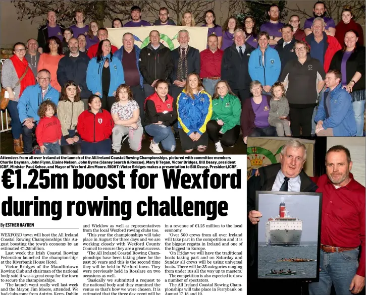  ??  ?? Attendees from all over Ireland at the launch of the All Ireland Coastal Rowing Championsh­ips, pictured with committee members Charlie Dayman, John Flynn, Elaine Nelson, John Byrne (Slaney Search & Rescue), Mary B Tegan, Victor Bridges, Bill Deasy,...