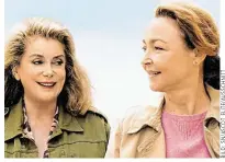  ??  ?? Catherine Deneuve mit Catherine Frot (r.).