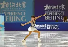  ?? AP ?? Chinese figure skater Xu Jingyu performs her women’s single skating short programme during a test event for the 2022 Beijing Winter Olympics at the Capital Indoor Stadium in Beijing at the weekend.
