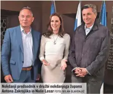  ?? FOTO: MILAN GLAVONJIĆ ?? Nekdanji predsednik v družbi nekdanjega župana Antona Zakrajška in Nuše Lesar