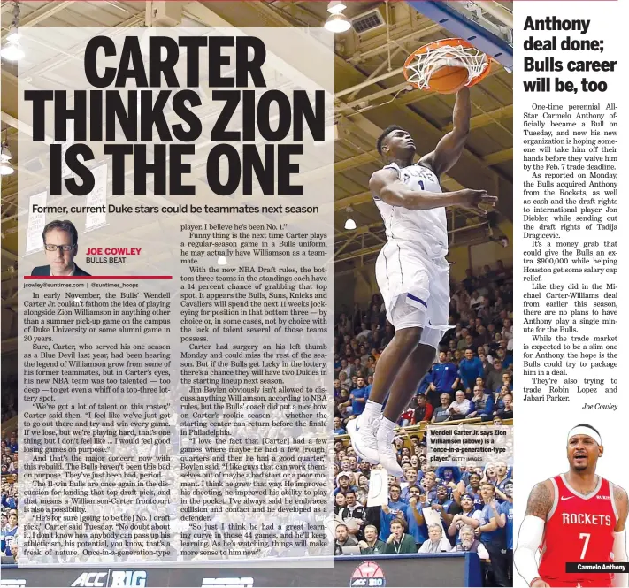  ?? GETTY IMAGES ?? Wendell Carter Jr. says Zion Williamson (above) is a “once-in-a-generation-type player.”