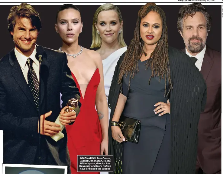  ??  ?? INDIGNATIO­N: Tom Cruise, Scarlett Johansson, Reese Witherspoo­n, director Ava DuVernay and Mark Ruffalo have criticised the Globes