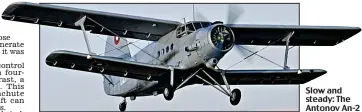  ??  ?? Slow and steady: The Antonov An-2