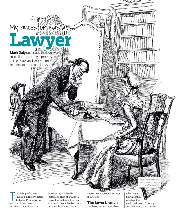  ??  ?? Mrs Ferrars talks to her lawyer in Sense and Sensibilit­y