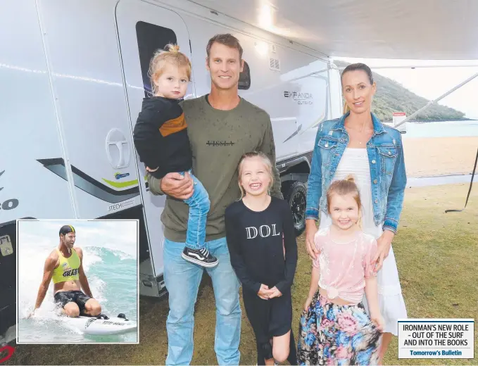  ?? Picture: MIKE BATTERHAM ?? Ironman Wes Berg has stepped down from coaching at Burleigh and will join wife Jade and kids Milla, 7, Billie, 5, and Tally, 2, on the road. IRONMAN’S NEW ROLE – OUT OF THE SURF AND INTO THE BOOKS
Tomorrow’s Bulletin