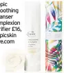  ??  ?? Tropic smoothing cleanser complexion purifier £16, tropicskin care.com