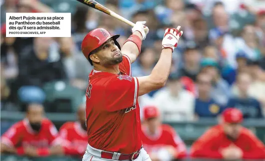  ?? PHOTO D’ARCHIVES, AFP ?? Albert Pujols aura sa place au Panthéon du baseball dès qu’il sera admissible.