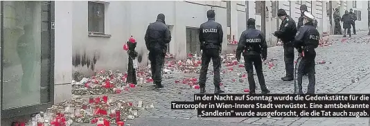  ??  ?? In der Nacht auf Sonntag wurde die Gedenkstät­te für die Terroropfe­r in Wien-Innere Stadt verwüstet. Eine amtsbekann­te „Sandlerin“wurde ausgeforsc­ht, die die Tat auch zugab.