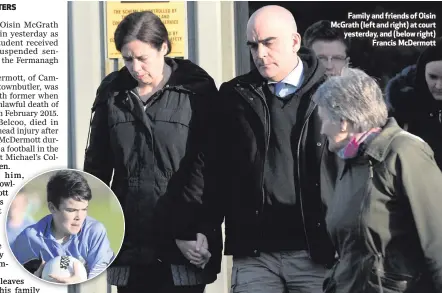  ??  ?? Family and friends of Oisin McGrath (left and right) at court yesterday, and (below right)
Francis McDermott