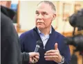  ??  ?? EPA Administra­tor Scott Pruitt