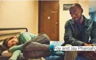  ??  ?? Foy and Jay Pharoah.