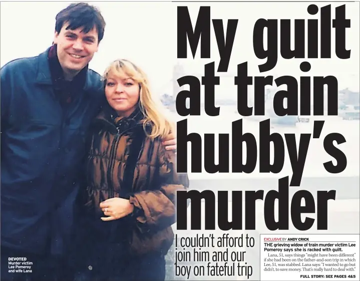  ??  ?? DEVOTED Murder victim Lee Pomeroy and wife Lana