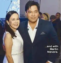  ??  ?? ...and with Martin Nievera.