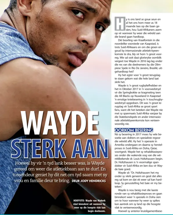  ??  ?? HOOFFOTO: Wayde van Niekerk vind binnekrot uit wanneer hy weer op die hoogste vlak kan begin deelneem.