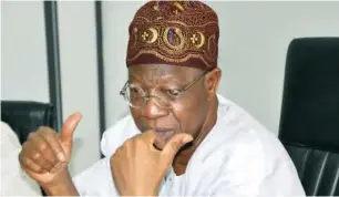  ??  ?? Minister of Informatio­n and Culture, Lai Mohammed