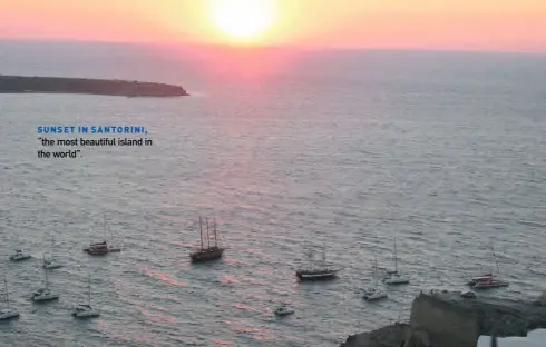  ??  ?? SUNSET IN SANTORINI, “the most beautiful island in the world”.
IN OIA, the most famous village in Santorini, the bells that toll in the evening. (Below) Enjoying the blue Aegean in Santorini.