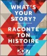  ?? SUBMITTED PHOTO ?? This is the cover of ‘What’s Your Story – A Canada 2017 Yearbook”, a new book published by CBC/RadioCanad­a with Mosaic Press.
