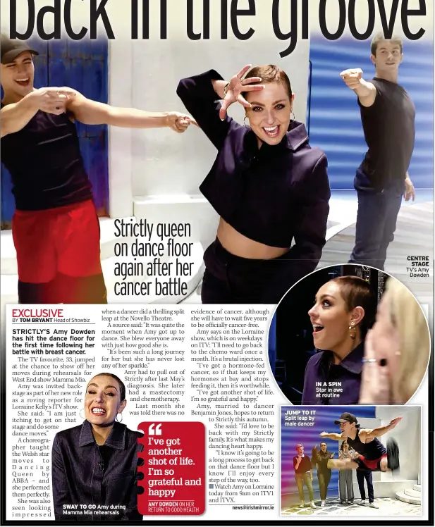  ?? ?? SWAY TO GO Amy during Mamma Mia rehearsals
IN A SPIN Star in awe at routine
JUMP TO IT Split leap by male dancer
CENTRE
STAGE TV’S Amy
Dowden