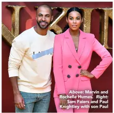  ??  ?? Above: Marvin and Rochelle Humes. Right: Sam Faiers and Paul Knightley with son Paul