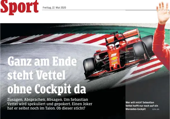  ?? GEPA, APA ?? Wer will mich? Sebastian Vettel hofft nur noch auf ein Mercedes-Cockpit