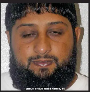  ??  ?? TERROR CHIEF: Jailed Ahmed, 44