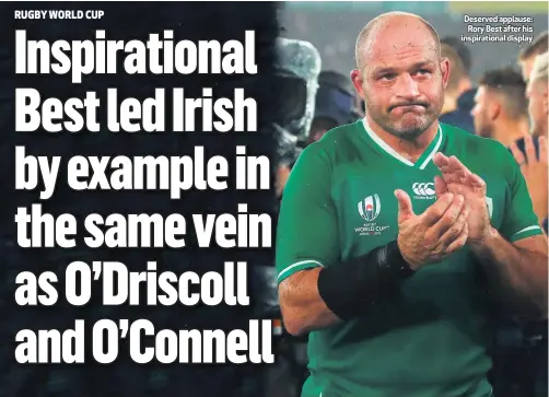  ??  ?? Deserved applause: Rory Best after his inspiratio­nal display