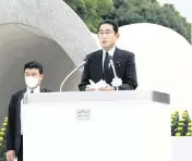  ?? KENZABURO FUKUHARA AP ?? Japan’s Prime Minister Fumio Kishida speaks at the Hiroshima Peace Memorial Park in Hiroshima on Saturday.