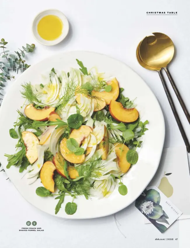  ??  ?? GF V
FRESH PEACH AND SHAVED FENNEL SALAD