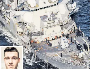  ??  ?? TRAGIC SHIP: The bodies of missing sailors were found in a wrecked compartmen­ts of the USS Fitzgerald destroyer (above). Dakota Rigsby (left) is reported as one of the missing.