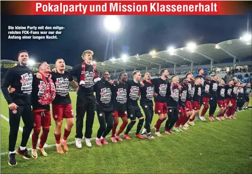  ?? ?? Die kleine Party mit den mitgereist­en FCK-Fans war nur der Anfang einer langen Nacht.