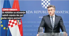  ??  ?? Uz 4000kn za očuvanje radnih mjesta idu još neke mjere pomoći