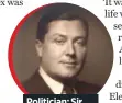  ??  ?? Politician: Sir Malcolm Bullock