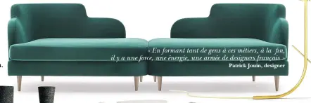  ??  ?? 2. « En formant tant de gens à ces métiers, à la fin, il y a une force, une énergie, une armée de designers français » 4. Patrick Jouin, designer