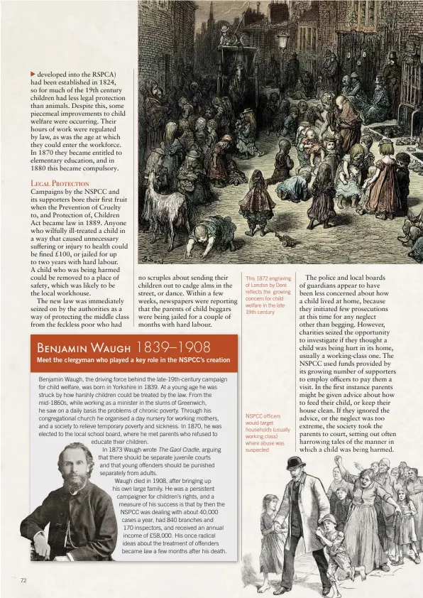  ??  ?? This 1872 engraving of London by Doré reflects the growing concern for child welfare in the late 19th century
NSPCC officers would target households (usually working class) where abuse was suspected